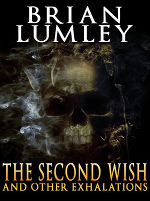 cover image of The Second Wish and Other Exhalations
